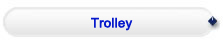 Trolley